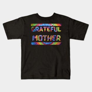 Grateful Mother Dead Head Mothers Day tie dye Kids T-Shirt